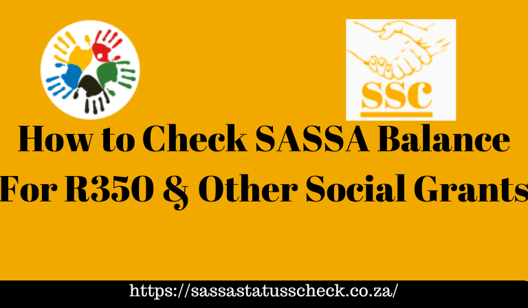 How to Check SASSA Balance For R350 & Other Social Grants